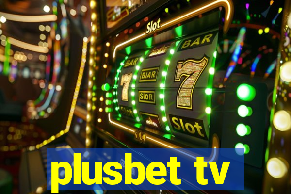 plusbet tv